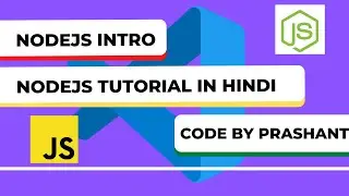Nodejs Introduction | Hello World In Node | Expressjs In Node | Node Tutorial In Hindi | by Prashant