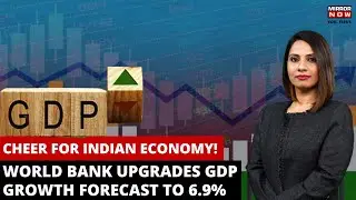 Indian Economy | World Bank Raises India GDP Forecast to 6.9% for FY23 | Impact of Slowdown on India