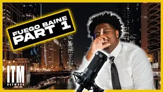 Fuego Baine Talks Growing Up In Chicago, Getting Into Music, and More