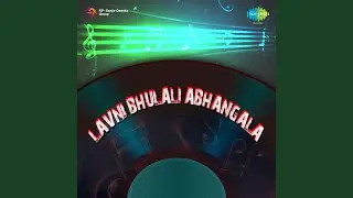 Lavni Bhulali Abhangala