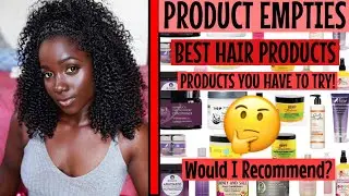 The Good N The BAD| NATURAL HAIR PRODUCT EMPTIES|Products I've  Used up! Repurchase or Recommend?
