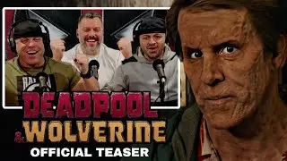 Deadpool & Wolverine Official Teaser reaction
