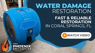 Water Damage Restoration Coral Springs FL | 954-866-8408 | The Phoenix Restoration