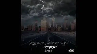 Upnex - Right After The Storm