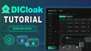 Учебное пособие по DICloak 2026 | Полная настройка браузера для защиты от обнаружения и управлени...