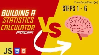 Coding a Statistics Calculator Javascript Advance | Steps 1-6 | FreeCodeCamp Solutions