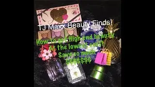 TJ Maxx Beauty Haul