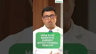 The Full Impact of Bariatric Surgery on Overall Health | Dr. Hrishikesh Salgaonkar