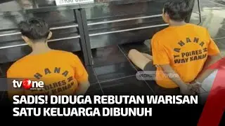 Pembunuhan Satu Keluarga di Way Kanan Lampung Ditangkap | Ragam Perkara tvOne
