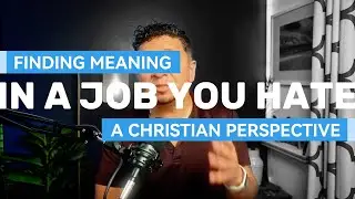 When Work Feels Meaningless: A Christian Path to Purpose