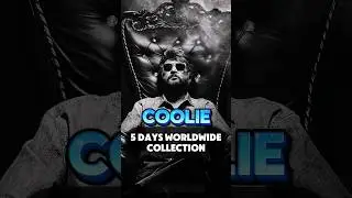 Coolie Movie 5 Day Worldwide Collection 🎥 #shorts #rajinikanth #movie