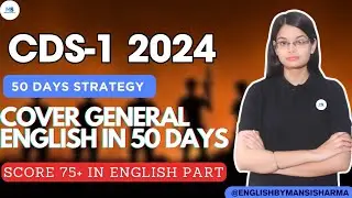 50 Days Strategy to score 75+ in CDS English | CDS | CDS 1 2024 | ENGLISH #cdsenglish #cds12024