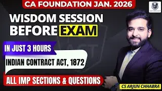 DAY 1 | ALL IMPORTANT SECTIONS & QUESTIONS | CA FOUNDATION LAW | WISDOM SESSION BEFORE EXAM |