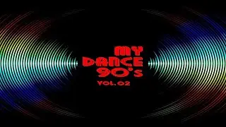 MY DANCE 90'S VOL 02 #flashback90 #dance90