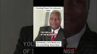 Evening prayer for a blessed night. Comment Lord I give you praise. Share Now.