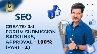 How to create 10 Forum Submission/Posting Backlinks (part-1) | Approval-100% | SEO | off page SEO |