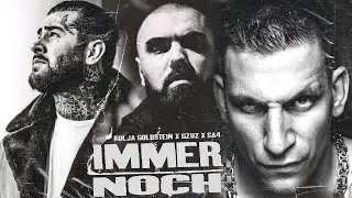 KOLJA GOLDSTEIN x GZUZ x SA4 - IMMER NOCH | prod. by TSCHUSCH