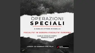 OPERAZIONI SPECIALI - Fiscalit&agrave; in Europa - Fiscalit&agrave; Europea