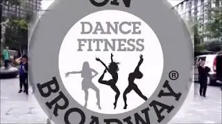 'On Broadway'&reg; Dance Fitness routines sneak preview