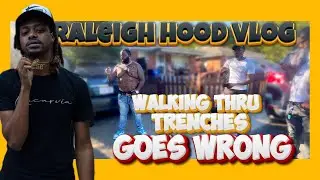 Raleigh Hood Vlog Walking In Trenches Goes Wrong