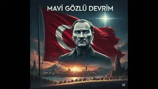 Mavi G&ouml;zl&uuml; Devrim - Atat&uuml;rk & Cumhuriyet Rap Marşı (Epic Trap-Hybrid)