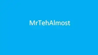 MrTehAlmost : Check Him Out
