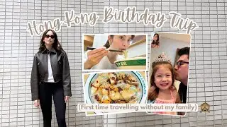 HONG KONG BIRTHDAY TRIP | Jessy Mendiola