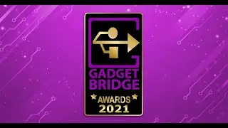 Gadget Bridge Awards 2021: The biggest, best consumer technology and gadget awards of 2021