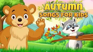 Autumn Songs for Kids 🍂 Happy Autumn Song 🌰 Kids Song