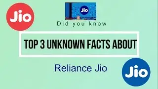 FQ-2 Reliance Jio-Top 3 Unknown Facts About Reliance Jio