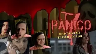PÂNICO 7 | Reagindo ao teaser legado