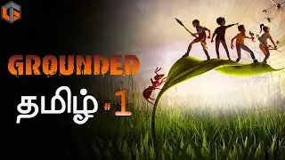 கிரவுண்டட் Grounded Episode 1 Survival Game Tamil Gaming