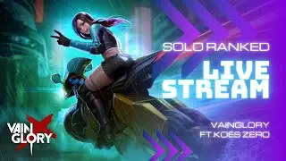 Live Stream Solo Ranked Vainglory 2024