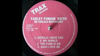 Farley Funkin' Keith - The Funk's On Trax records 1996