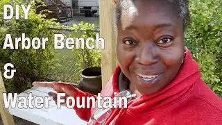 DIY Garden Arbor Bench and Water Feature