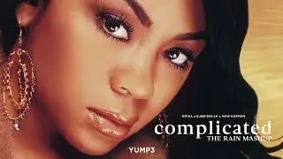 Complicated | The Rain Mashup