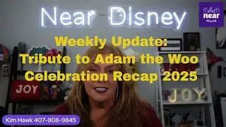 Adam the Woo's Last Adventure: Remembering a Disney Legend + Town He Loved plus Celebration 2025