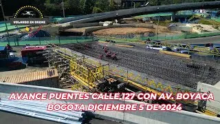 VOLANDO EN DRONE 4K - AVANCE PUENTES CALLE 127 CON AV  BOYACA   BOGOTA DIC 5DE 2024