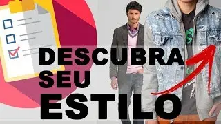 FA&Ccedil;A O TESTE E DESCUBRA SEU ESTILO AGORA! MENSTYLE | MODA MASCULINA | DICAS MASCULINAS