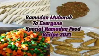 Ramadan Mubarak To Everyone || Special Ramadan Food Recipe 2021|| Shakirah's Vlogz Uk
