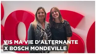 VIS MA VIE D&rsquo;ALTERNANTE X BOSCH