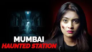 Most Haunted Mumbai Metro Station | Real Horror Story