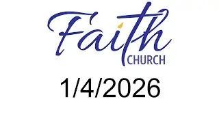 Faith Church PCA Frederick, MD Worship Service Sunday, January 4, 2026