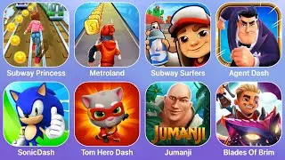 Subway Princess Runner,Metroland,Subway Surfers,Agent Dash,SonicDash,Tom Hero Dash,Jumanji,Blades Of