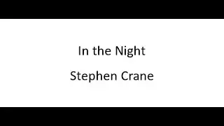 In the Night - Stephen Crane