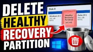 How To Delete Healthy Recovery Partition In Windows 10/11