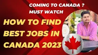 Latest Updates| How to find best jobs in Canada 2023|5 Best Techniques for International Students|