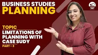 Part-3| Class-12 | Ch-4 |Limitation of Planning with Case Study | Planning | #business #planning