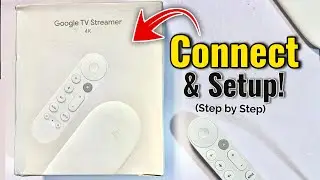 How to Setup & Connect Google TV Streamer 4k with Any TV! 