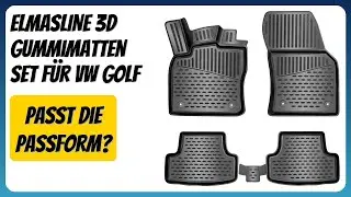 BEWERTUNG (2025): ELMASLINE 3D Gummimatten Set f&uuml;r VW Golf. Infos